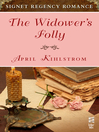 The Widower's Folly Magic Locket Series, Book 2 by April Kihlstrom eBook